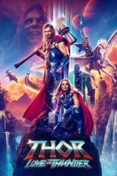 Nonton Film Thor: Love and Thunder (2022)