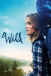 Nonton Film Wild (2014)