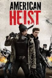 Nonton Film American Heist (2014)