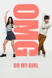 Nonton Film OMG! Oh My Girl (2022)