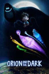 Nonton Film Orion and the Dark (2024)