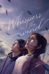 Nonton Film Whispers in the Wind (2024)